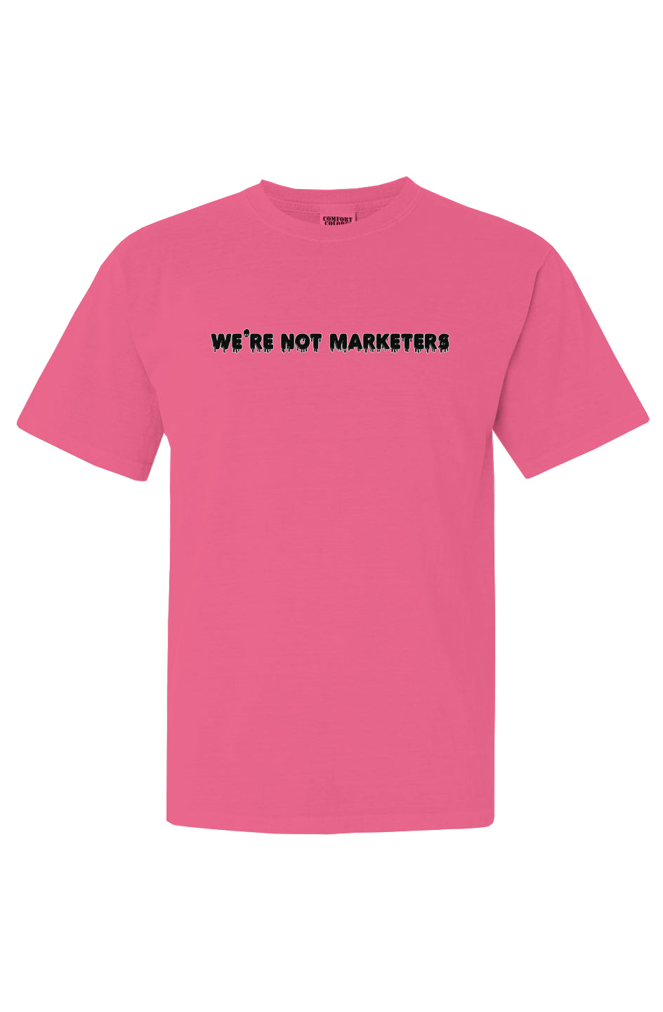 We're Not Marketers - Pink